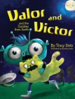 Valor and Victor and the Zombies from Earth By Tracy Detz Cover Image