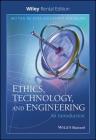 Ethics, Technology, and Engineering: An Introduction Cover Image