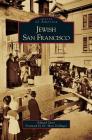 Jewish San Francisco By Edward Zerin, Marc Dollinger (Foreword by) Cover Image