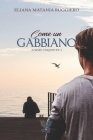 Come un gabbiano: Anime Inquiete I By Eliana Matania Ruggiero Cover Image
