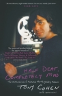 Half Deaf, Completely Mad: The Chaotic Genius of Australia's Most Legendary Producer By Tony Cohen, John Olson (With) Cover Image