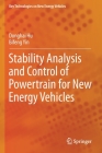 Stability Analysis and Control of Powertrain for New Energy Vehicles By Donghai Hu, Bifeng Yin Cover Image