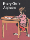 Every Girl's Alphabet By Kate Bingham, Luke Martineau (Illustrator) Cover Image