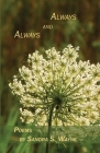 Always and Always: Poems By Sandra S. Wayne Cover Image