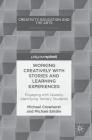 Working Creatively with Stories and Learning Experiences: Engaging with Queerly Identifying Tertiary Students (Creativity) By Michael Crowhurst, Michael Emslie Cover Image