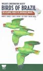 Wildlife Conservation Society Birds of Brazil: The Atlantic Forest of Southeast Brazil, Including São Paulo and Rio de Janeiro (Wcs Birds of Brazil Field Guides) Cover Image
