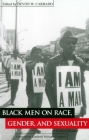 Black Men on Race, Gender, and Sexuality: A Critical Reader (Critical America #57) By Devon Carbado (Editor) Cover Image