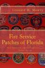 Fire Service Patches of Florida: Their Symbolism and Our Tradition By Leonard H. Mowry Cover Image