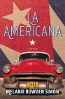 La Americana: A Memoir By Melanie Bowden Simón Cover Image