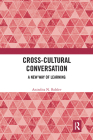 Cross-Cultural Conversation: A New Way of Learning Cover Image