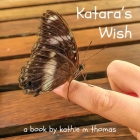 Katara's Wish By Kathie M. Thomas Cover Image