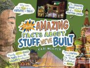 Totally Amazing Facts about Stuff We've Built (Mind Benders) By Cari Meister Cover Image
