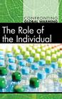 The Role of the Individual (Confronting Global Warming) By Rebecca Ferguson, Michael E. Mann (Consultant) Cover Image