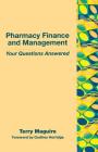 Pharmacy Finance and Management: Your Questions Answered Cover Image