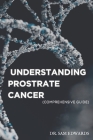 Understanding Prostate Cancer: A Comprehensive Guide Cover Image