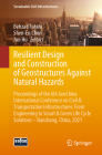 Resilient Design and Construction of Geostructures Against Natural Hazards: Proceedings of the 6th Geochina International Conference on Civil & Transp (Sustainable Civil Infrastructures) Cover Image