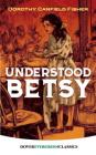 Understood Betsy (Dover Children's Evergreen Classics) By Dorothy Canfield Fisher Cover Image