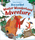 Jonny Lambert's Bear and Bird Winter Wonderland Adventure: A Snowy Search and Find Story (The Bear and the Bird) Cover Image