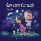 Psalm 121: Gott sorgt für mich By Agnes De Bezenac Cover Image