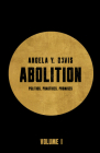 Abolition: Politics, Practices, Promises, Vol. 1 Cover Image