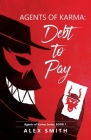 Agents of Karma: Debt to Pay Cover Image