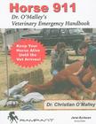 Horse 911: Dr. O'Malley's Veterinary Emergency Handbook (Equine in Focus #3) Cover Image