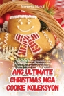 Ang Ultimate Christmas MGA Cookie Koleksyon Cover Image