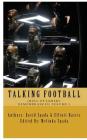 Talking Football Hall of Famers' Remembrances Volume 2 By David Spada, Elliott Harris, Melinda Spada (Editor) Cover Image