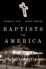 Baptists in America: A History By Thomas S. Kidd, Barry G. Hankins Cover Image