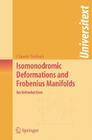 Isomonodromic Deformations and Frobenius Manifolds: An Introduction (Universitext) By Claude Sabbah Cover Image