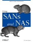 Using Sans and NAS: Help for Storage Administrators Cover Image