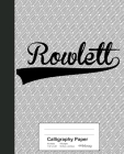 Calligraphy Paper: ROWLETT Notebook Cover Image