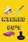 Wicked 80's: Novelty Bucket List Themed Notebook By Mayer Lewis Cover Image