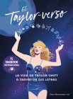 El Taylor-Verso: La vida de Taylor Swift a través de sus letras / Into the Taylor-Verse Cover Image