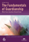 The Fundamentals of Guardianship: What Every Guardian Should Know, Second Edition By Sally Balch Hurme Cover Image