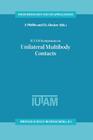 Iutam Symposium on Unilateral Multibody Contacts: Proceedings of the Iutam Symposium Held in Munich, Germany, August 3-7, 1998 (Solid Mechanics and Its Applications #72) Cover Image