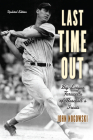 Last Time Out: Big-League Farewells of Baseball's Greats By John Nogowski Cover Image
