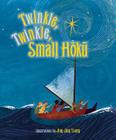 Twinkle, Twinkle Small Hoku By Jing Jing Tsong (Illustrator) Cover Image