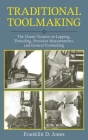Traditional Toolmaking: The Classic Treatise on Lapping, Threading, Precision Measurements, and General Toolmaking Cover Image