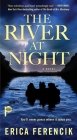 The River at Night By Erica Ferencik Cover Image