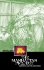 The Manhattan Project: Big Science and the Atom Bomb (Revolutions in Science) Cover Image