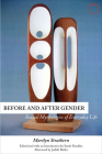 Before and After Gender: Sexual Mythologies of Everyday Life By Marilyn Strathern, Sarah Franklin (Editor), Judith Butler (Afterword by) Cover Image