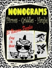 Nonograms Picross Griddlers Hanjie: Nonograms Book Logic Pic Griddler Games Japanese Puzzles Picross Games Logic Grid Puzzles Hanjie Puzzle Books Logi By Pretty Puppy Cover Image