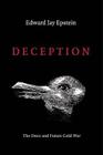 Deception: The Invisible War Between the KGB and CIA By Edward Jay Epstein Cover Image