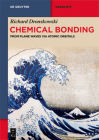 Chemical Bonding: From Plane Waves Via Atomic Orbitals (de Gruyter Textbook) Cover Image