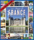 365 Days in France Picture-A-Day Wall Calendar 2017 By Workman Publishing Cover Image