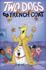 Two Dogs in a Trench Coat Start a Club by Accident (Two Dogs in a Trench Coat #2) By Julie Falatko, Colin Jack (Illustrator) Cover Image