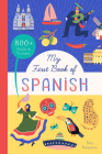 My First Book of Spanish: 800+ Words & Pictures Cover Image