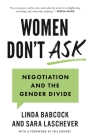 Women Don't Ask: Negotiation and the Gender Divide By Linda Babcock, Sara Laschever Cover Image