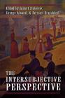 The Intersubjective Perspective By Robert D. Stolorow (Editor), George E. Atwood (Editor) Cover Image